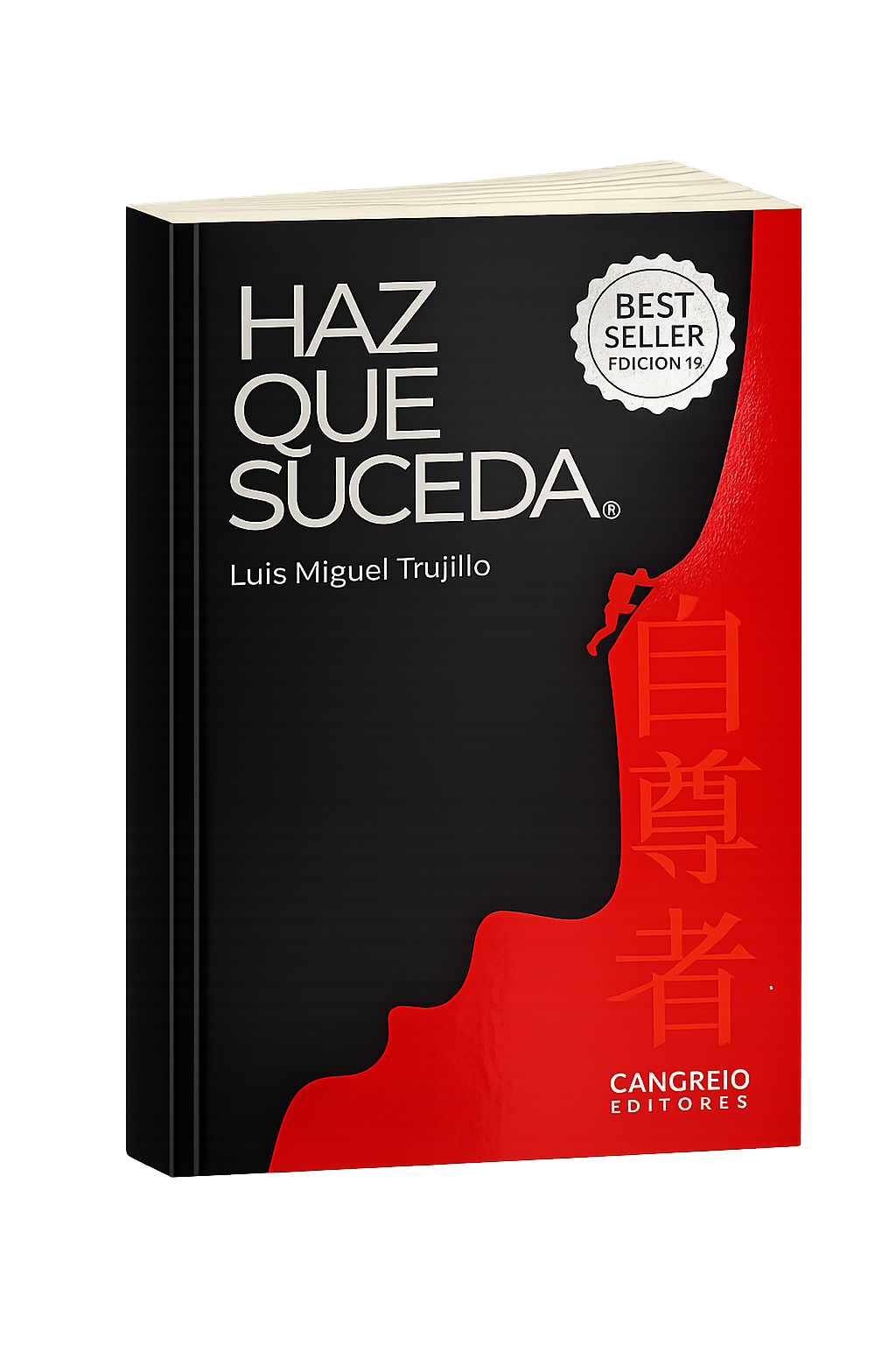 Portada del libro Haz que suceda, de Luis Miguel Trujillo